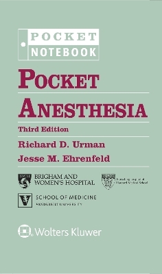 Pocket Anesthesia - Richard D. Urman, Jesse M. Ehrenfeld