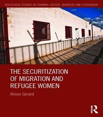 The Securitization of Migration and Refugee Women - Alison Gerard