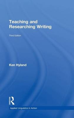 Teaching and Researching Writing - Ken Hyland