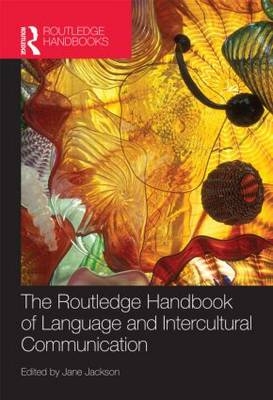 The Routledge Handbook of Language and Intercultural Communication - 