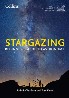 Stargazing -  Royal Observatory Greenwich, Radmila Topalovic, Tom Kerss,  Collins Astronomy
