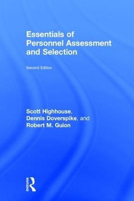 Essentials of Personnel Assessment and Selection - Scott Highhouse, Dennis Doverspike, Robert M Guion