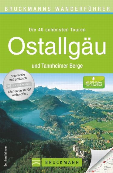 Bruckmanns Wanderführer Ostallgäu und Tannheimer Berge - Bernhard Irlinger