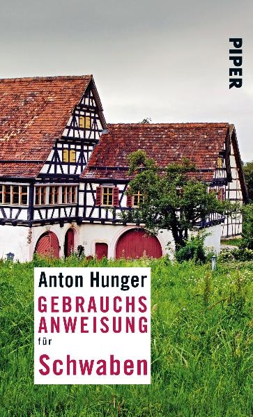 Gebrauchsanweisung für Schwaben - Anton Hunger