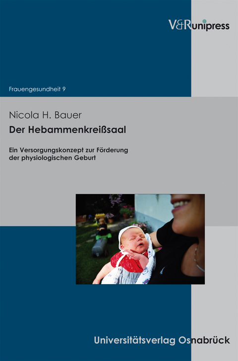 Der Hebammenkreißsaal - Nicola H. Bauer