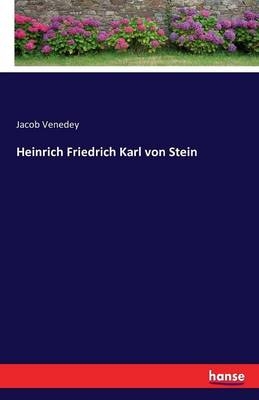 Heinrich Friedrich Karl von Stein - Jacob Venedey