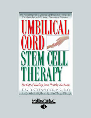 Umbilical Cord Stem Cell Therapy - Anthony G. Payne and David Steenblock