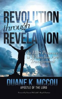 Revolution Through Revelation - Duane K McCou
