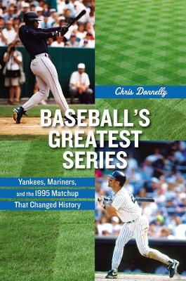Baseball's Greatest Series - Chris Donnelly