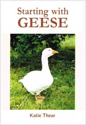 Starting with Geese - Katie Thear