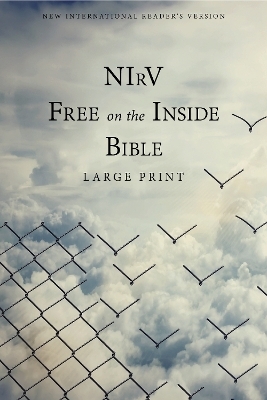 NIrV, Free on the Inside Bible, Large Print, Paperback -  Zondervan