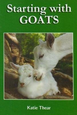 Starting with Goats - Katie Thear