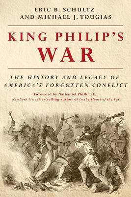 King Philip's War - Eric B. Schultz, Michael J. Tougias