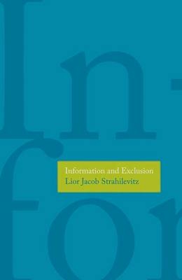 Information and Exclusion - Lior Jacob Strahilevitz