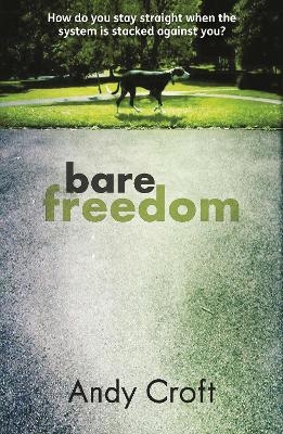 Bare Freedom - Andy Croft