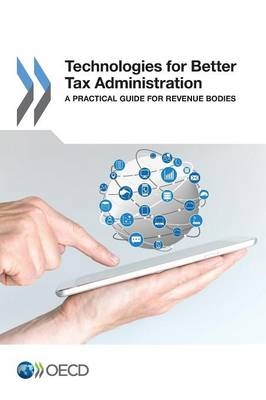 Technologies for better tax administration -  Organisation for Economic Co-Operation and Development