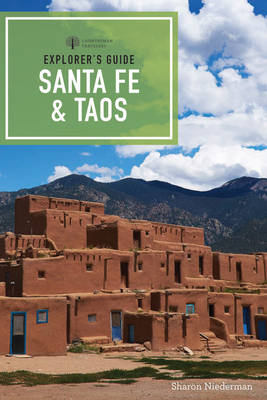 Explorer's Guide Santa Fe & Taos - Sharon Niederman
