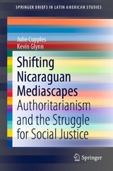 Shifting Nicaraguan Mediascapes - Julie Cupples, Kevin Glynn