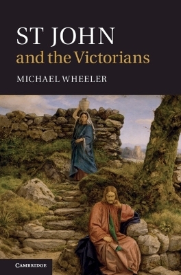 St John and the Victorians - Michael Wheeler