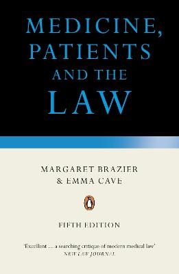 Medicine, Patients and the Law - Margaret Brazier