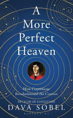 A More Perfect Heaven - Dava Sobel