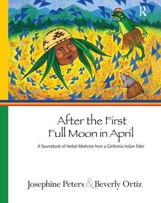 After the First Full Moon in April - Josephine Grant Peters, Beverly Ortiz