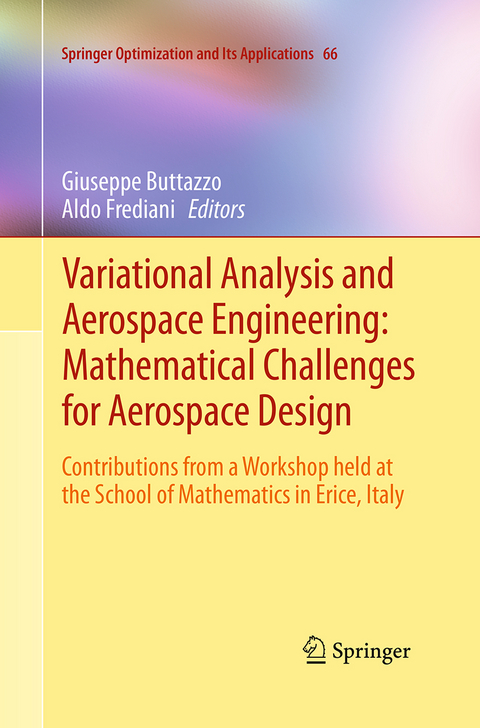 Variational Analysis and Aerospace Engineering: Mathematical Challenges for Aerospace Design - 