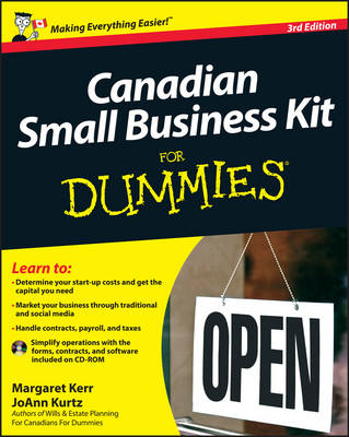 Canadian Small Business Kit For Dummies - Margaret Kerr, Joann Kurtz