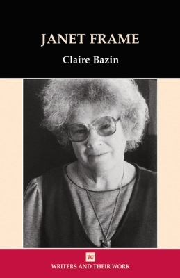 Janet Frame - Claire Bazin