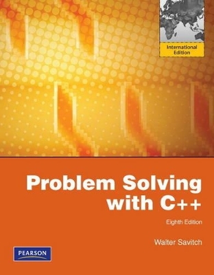 Problem Solving with C++ with MyProgrammingLab: International Edition - Walter Savitch