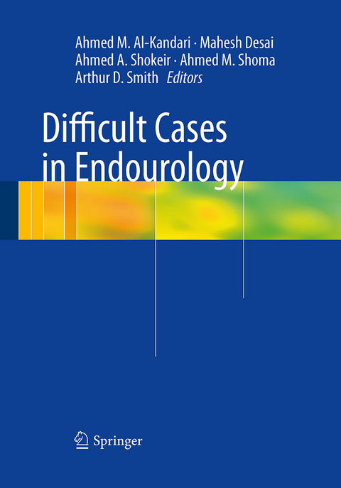 Difficult Cases in Endourology - 