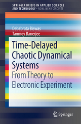 Time-Delayed Chaotic Dynamical Systems - Tanmoy Banerjee, Debabrata Biswas