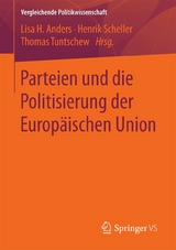 Parteien und die Politisierung der Europäischen Union - 