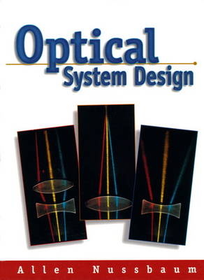 Optical System Design - Allen Nussbaum