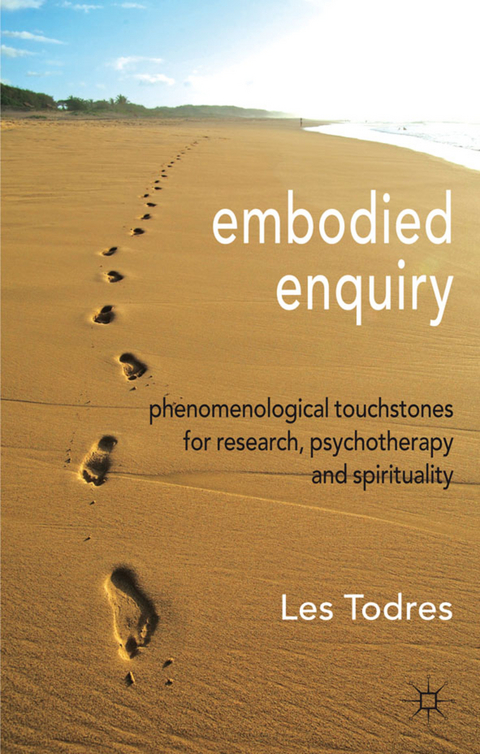 Embodied Enquiry - L. Todres