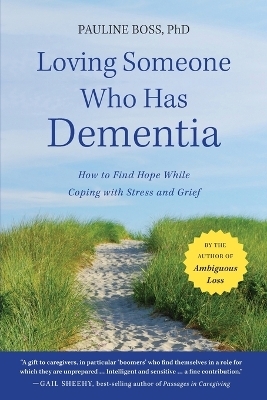 Loving Someone Who Has Dementia - Pauline Boss