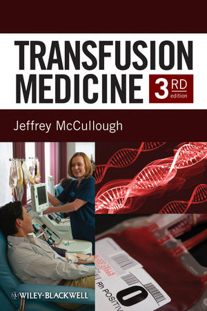 Transfusion Medicine - Jeff McCullough