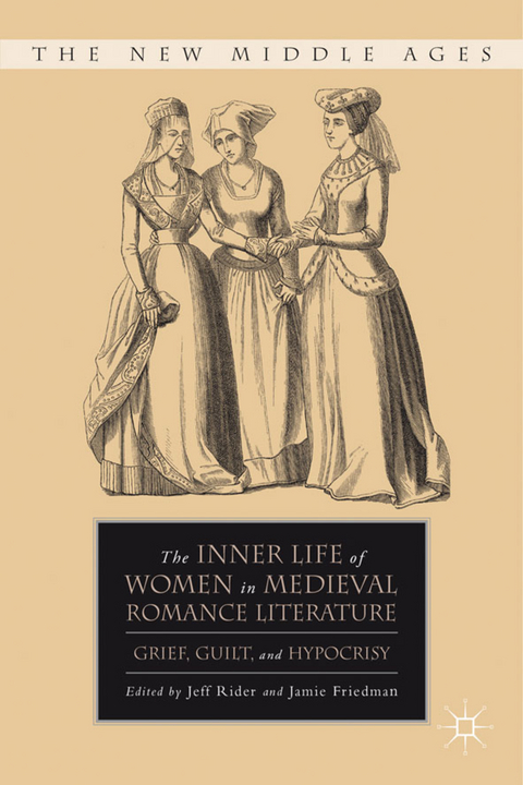 The Inner Life of Women in Medieval Romance Literature - 