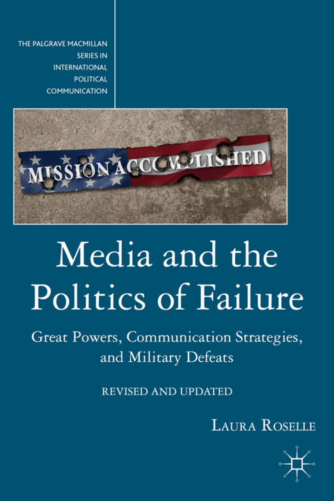 Media and the Politics of Failure - L. Roselle