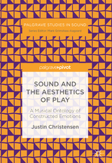 Sound and the Aesthetics of Play - Justin Christensen