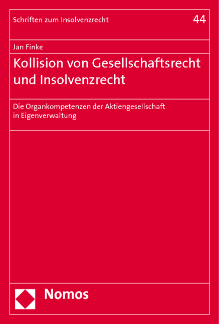 Kollision von Gesellschaftsrecht und Insolvenzrecht - Jan Finke