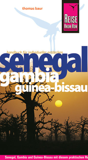 Reise Know-How Senegal, Gambia und Guinea-Bissau - Thomas Baur