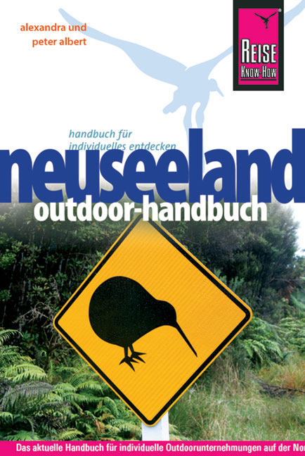 Reise Know-How: Neuseeland Outdoor-Handbuch - Peter Albert, Alexandra Albert