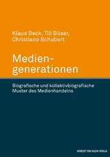 Mediengenerationen - Klaus Beck, Christiane Schubert, Till Büser