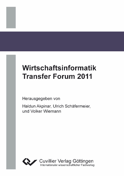 Wirtschaftsinformatik Transfer Forum 2011 - Haldun Akpinar, Ulrich Schäfermeier, Volker Wiemann