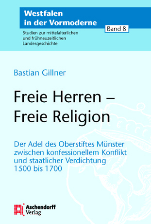 Freie Herren - Freie Religion - Bastian Gillner