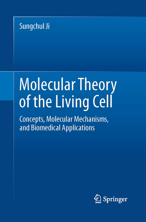 Molecular Theory of the Living Cell - Sungchul Ji