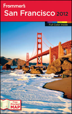 Frommer's San Francisco - Matthew R. Poole, Erika Lenkert, Kristin Luna