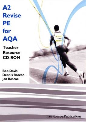 A2 Revise PE for AQA Teacher Resource CD-ROM Single User Version - Dennis Roscoe, Bob Davis