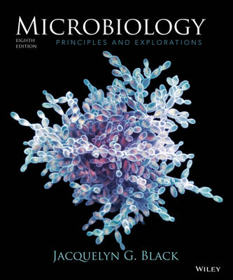 Microbiology Principles and Explorations 8E -  Black